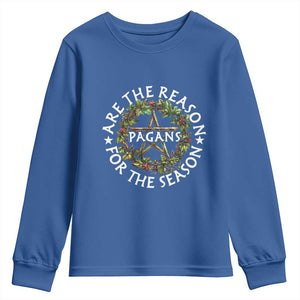 Pagans Are The Reason For The Season Youth Sweatshirt Yule Pagan Christmas TS11 Royal Blue Print Your Wear