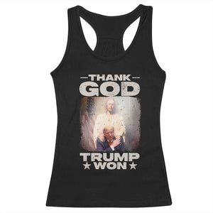 Thank God Trump Won 2024 Racerback Tank Top Christian Jesus Bible The 47th US President TS11 Black Print Your Wear