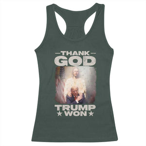 Thank God Trump Won 2024 Racerback Tank Top Christian Jesus Bible The 47th US President TS11 Dark Forest Green Print Your Wear