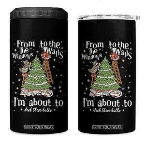 From The Windows To The Walls I'm About To Deck These Halls Christmas 4 in 1 Can Cooler Tumbler TS11 One Size: 16 oz Black Print Your Wear