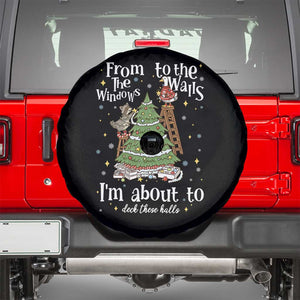 From The Windows To The Walls I'm About To Deck These Halls Christmas Spare Tire Cover TS11 Black Print Your Wear