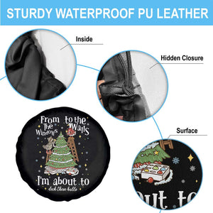 From The Windows To The Walls I'm About To Deck These Halls Christmas Spare Tire Cover TS11 Print Your Wear