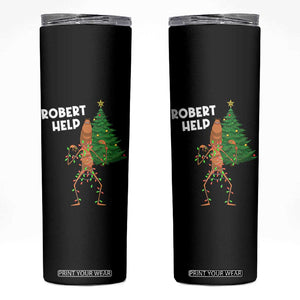 Funny Marcus The Worm Christmas Skinny Tumbler Robert Help Xmas Tree TS11 Black Print Your Wear