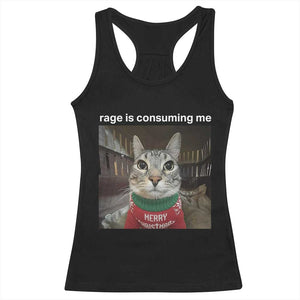 Rage Is Consuming Me Christmas Racerback Tank Top Funny Silly Staring Cat Meme Xmas Ugly Sweater TS11 Black Print Your Wear