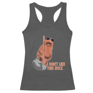 Funny Marcus The Worm Racerback Tank Top I Dont Like This Rock Meme TS11 Dark Heather Print Your Wear