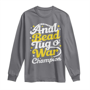 Funny Anal Bead Tug O War Long Sleeve Shirt Inappropriate Adult Humor Weird Cringe TS11 Charcoal Print Your Wear