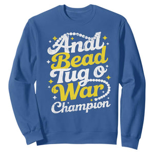 Funny Anal Bead Tug O War Sweatshirt Inappropriate Adult Humor Weird Cringe TS11 Royal Blue Print Your Wear
