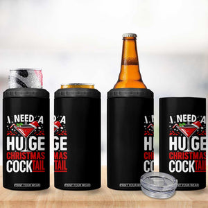 I Need A Huge Christmas Cocktail 4 in 1 Can Cooler Tumbler Funny Xmas Adult Humor Party Drinking TS11 Print Your Wear