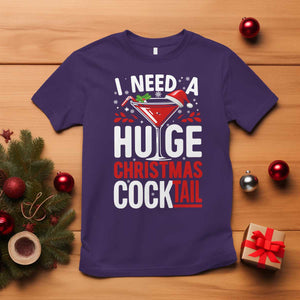 I Need A Huge Christmas Cocktail T Shirt Funny Xmas Adult Humor Party Drinking TS11 Purple Print Your Wear