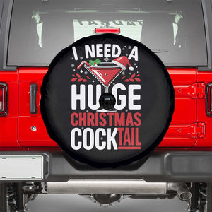 I Need A Huge Christmas Cocktail Spare Tire Cover Funny Xmas Adult Humor Party Drinking TS11 Black Print Your Wear