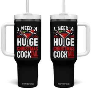 I Need A Huge Christmas Cocktail Tumbler With Handle Funny Xmas Adult Humor Party Drinking TS11 One Size: 40 oz Black Print Your Wear
