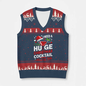I Need A Huge Xmas Cocktail Hold The Tail V-Neck Knit Sweater Vest Funny Adult Humor Party Drinking TS11 Navy Red Print Your Wear