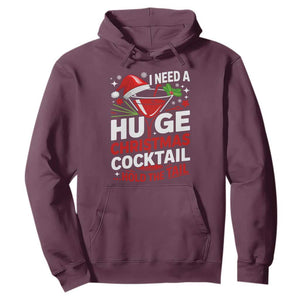 I Need A Huge Christmas Cocktail Hold The Tail Hoodie Funny Adult Humor Party Drinking TS11 Maroon Print Your Wear