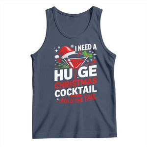 I Need A Huge Christmas Cocktail Hold The Tail Tank Top Funny Adult Humor Party Drinking TS11 Navy Print Your Wear