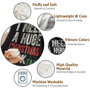 I Need A Huge Christmas Cocktail Throw Blanket Funny Adult Humor Xmas Party Drinking TS11 Print Your Wear