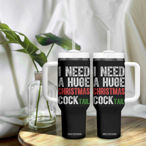 I Need A Huge Christmas Cocktail Tumbler With Handle Funny Adult Humor Xmas Party Drinking TS11 Print Your Wear