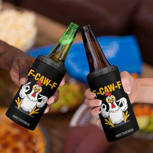 Funny F Caw F 67 Meme 4 in 1 Can Cooler Tumbler Cartoon Chicken Poultry Humor TS11 Print Your Wear