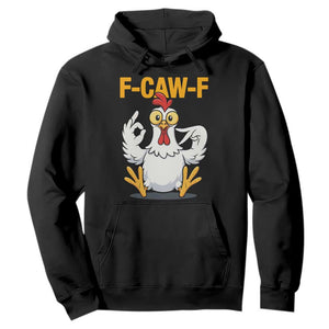 Funny F Caw F 67 Meme Hoodie Cartoon Chicken Poultry Humor - Print Your Wear
