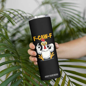 Funny F Caw F 67 Meme Skinny Tumbler Cartoon Chicken Poultry Humor TS11 Print Your Wear