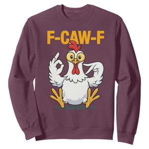 Funny F Caw F 67 Meme Sweatshirt Cartoon Chicken Poultry Humor TS11 Maroon Print Your Wear