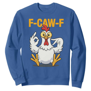 Funny F Caw F 67 Meme Sweatshirt Cartoon Chicken Poultry Humor TS11 Royal Blue Print Your Wear
