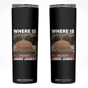 Funny Marcus The Worm Christmas Skinny Tumbler Where Is Jimbo James Xmas Ugly Sweater TS11 Black Print Your Wear