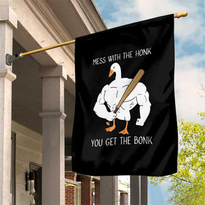 Funny Mess With The Honk You Get The Bonk Garden Flag Muscle Silly Goose TS11 Print Your Wear