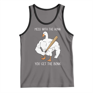 Funny Mess With The Honk You Get The Bonk Tank Top Muscle Silly Goose TS11 Deep Heather Black Print Your Wear