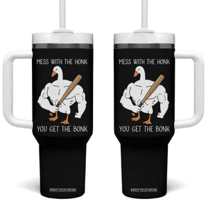 Funny Mess With The Honk You Get The Bonk Tumbler With Handle Muscle Silly Goose TS11 One Size: 40 oz Black Print Your Wear