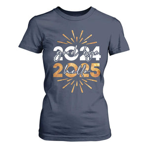 Goodbye 2024 Hello 2025 T Shirt For Women New Year's Eve Party Fireworks TS11 Navy Print Your Wear