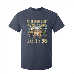 Funny Trump Vance Musk New Year T Shirt For Kid We're Gonna Party Like It's 2025 New Year New America New President TS11 Navy Print Your Wear