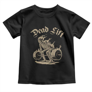 Funny Deadlifts Lifting Weights Gym Skeleton Toddler T Shirt TS11 Black Print Your Wear