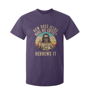 How Does Jesus Make His Coffee Hebrews It T Shirt For Kid Funny Christian Coffee Lover Retro Sunset TS11 Purple Print Your Wear