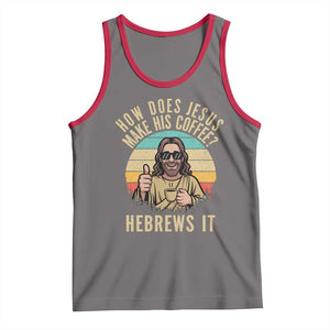 How Does Jesus Make His Coffee Hebrews It Tank Top Funny Christian Coffee Lover Retro Sunset TS11 Deep Heather Red Print Your Wear