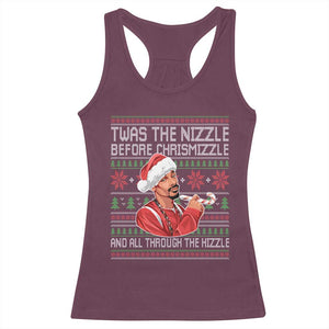 Funny Christmas Hip Hop Rap Gang Racerback Tank Top Twas The Nizzle Before Chrismizzle And All Through The Hizzle TS11 Maroon Print Your Wear