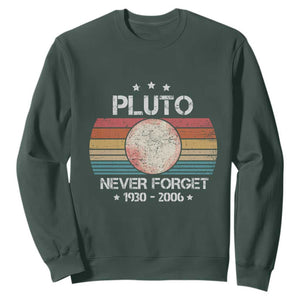 Funny Never Forget Pluto Sweatshirt 1930-2006 Retro Style Space Lover TS11 Dark Forest Green Print Your Wear