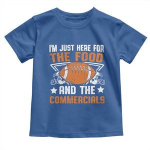 Funny American Football I'm Just Here For The Food And The Commercials Toddler T Shirt Football Helmet TS11 Royal Blue Print Your Wear