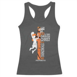 Funny Basketball Christian Racerback Tank Top I Can Do All Things Through Christ Who Strengthens Me TS11 Dark Heather Print Your Wear