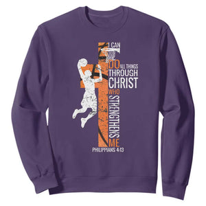 Funny Basketball Christian Sweatshirt I Can Do All Things Through Christ Who Strengthens Me TS11 Purple Print Your Wear
