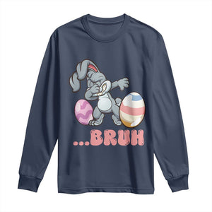 Funny Bruh Dab Rabbit Eggs Easter Day Long Sleeve Shirt TS11 Navy Print Your Wear