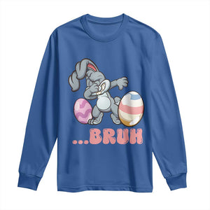 Funny Bruh Dab Rabbit Eggs Easter Day Long Sleeve Shirt TS11 Royal Blue Print Your Wear