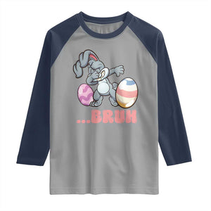 Funny Bruh Dab Rabbit Eggs Easter Day Raglan Shirt TS11 Sport Gray Navy Print Your Wear