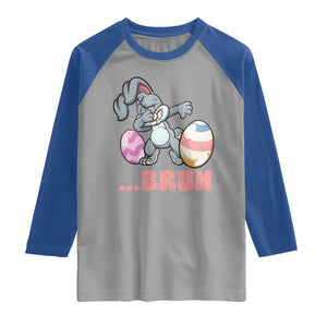 Funny Bruh Dab Rabbit Eggs Easter Day Raglan Shirt TS11 Sport Gray Royal Print Your Wear