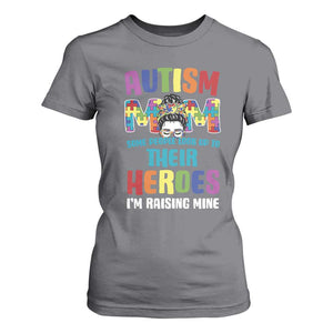 Autism Mom Some People Look Up Their Heroes I'm Raising Mine T Shirt For Women Autism Awareness TS11 Charcoal Print Your Wear