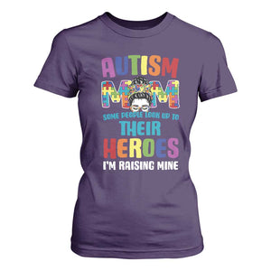Autism Mom Some People Look Up Their Heroes I'm Raising Mine T Shirt For Women Autism Awareness TS11 Purple Print Your Wear