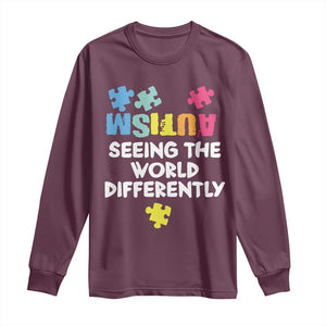 Autism Seeing The World Differently Long Sleeve Shirt Autistic Autism Awareness Puzzle TS11 Maroon Print Your Wear