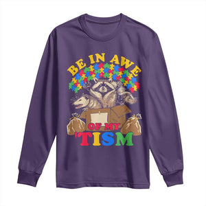 Funny Autism Awareness Long Sleeve Shirt Be In Awe Of My 'Tism Autistic Raccoon Opossum Skunk TS11 Purple Print Your Wear
