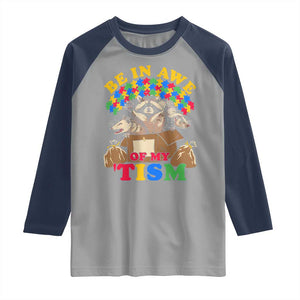 Funny Autism Awareness Raglan Shirt Be In Awe Of My 'Tism Autistic Raccoon Opossum Skunk TS11 Sport Gray Navy Print Your Wear