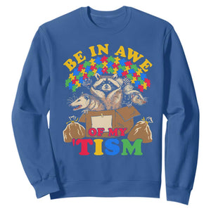 Funny Autism Awareness Sweatshirt Be In Awe Of My 'Tism Autistic Raccoon Opossum Skunk TS11 Royal Blue Print Your Wear