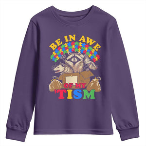Funny Autism Awareness Youth Sweatshirt Be In Awe Of My 'Tism Autistic Raccoon Opossum Skunk TS11 Purple Print Your Wear